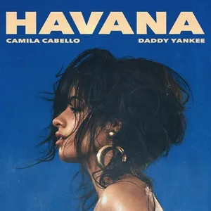 Havana Remix (Single) - Camila Cabello, Daddy Yankee