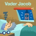 Vader Jacob (Single) - Kinderliedjes Om Mee Te Zingen