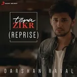 Download nhạc hot Tera Zikr (Reprise) (Single) Mp3 chất lượng cao