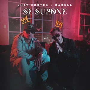 Se Supone (Single) - Jhay Cortez, Darell