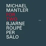 Nghe và tải nhạc Michael Mantler: For Two hay nhất