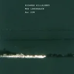 Nghe nhạc RE: ECM - Ricardo Villalobos, Max Loderbauer