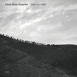 Nghe ca nhạc Matane Malit - Elina Duni Quartet