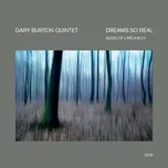 Nghe và tải nhạc Mp3 Dreams So Real - Music Of Carla Bley nhanh nhất