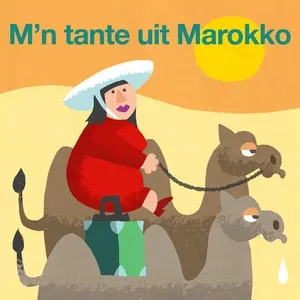 M'n Tante Uit Marokko (Single) - Kinderliedjes Om Mee Te Zingen