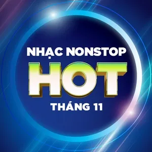 Nhạc Nonstop Hot Tháng 11/2017 - DJ