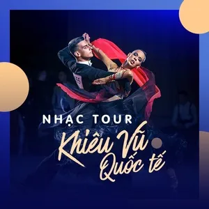 Nhạc Tour Khiêu Vũ Quốc Tế Tuyển Chọn - Dancesport, V.A