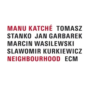 Neighbourhood - Manu Katché