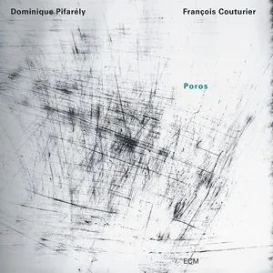 Poros - Dominique Pifarely, Francois Couturier
