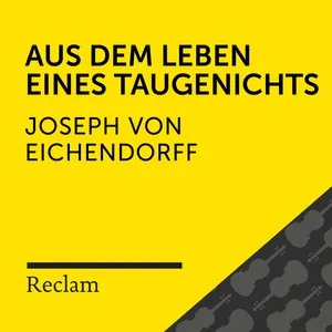 Eichendorff: Aus Dem Leben Eines Taugenichts (Reclam Horbuch) - Reclam Horbucher, Hans Sigl, Joseph Von Eichendorff