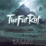 Tải nhạc Monody (Single) - TheFatRat, Laura Brehm