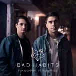 Tải nhạc Bad Habits Bad Habits (Single) về điện thoại