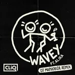 Nghe nhạc Mp3 Wavey (Dj Maphorisa Remix) (Single) trực tuyến miễn phí