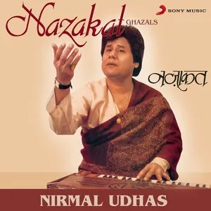 Nazakat - Nirmal Udhas