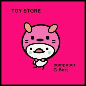 Toy Store (Single) - G.Bert