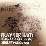 Download nhạc Mp3 Pray For Haiti (Gray Wolf, Pianobebe) (Single) online miễn phí