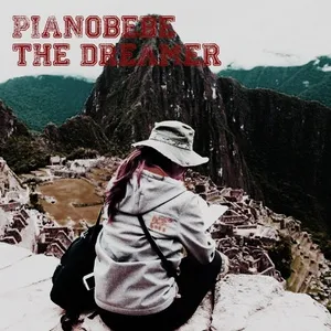 The Dreamer (Single) - Pianobebe