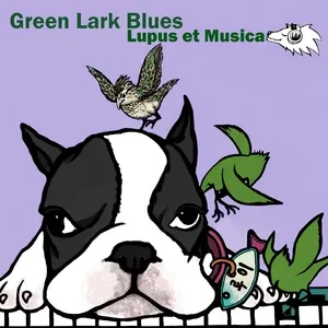 Green Lark Blues (Gray Wolf, Pianobebe) (Single) - Lupus et Musica
