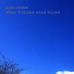 Tải nhạc Mp3 When Autumn Wind Blows (Single) hot nhất