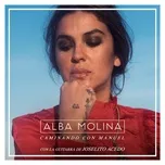 Nghe nhạc Caminando Con Manuel - Alba Molina