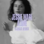 Nghe nhạc Alone (R3hab Remix) (Single) - Jessie Ware