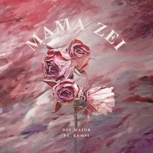 Mama Zei (Single) - Def Major, Kempi