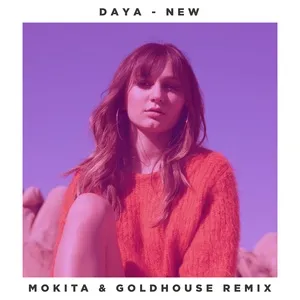 New (Mokita & Goldhouse Remix) (Single) - Daya