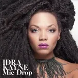 Ca nhạc Mic Drop - Idra Kayne