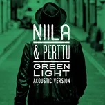 Green Light (Acoustic Version) (Single) - Niila, Perttu