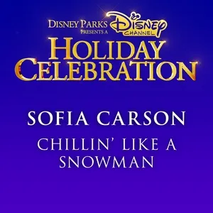 Chillin' Like A Snowman (Single) - Sofia Carson