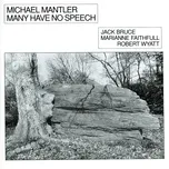 Ca nhạc Many Have No Speech - Michael Mantler