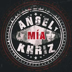 Mia (Single) - Angel & Khriz