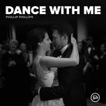 Ca nhạc Dance With Me (Single) - Phillip Phillips