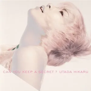 Can You Keep A Secret? (Single) - Utada Hikaru