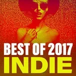 Tải nhạc Zing Mp3 Best Of 2017 Indie về máy