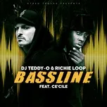Nghe nhạc Bassline (Single) - DJ Teddy-O, Richie Loop