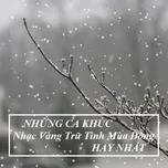 Những Ca Khúc Nhạc Vàng Trữ Tình Mùa Đông Hay Nhất