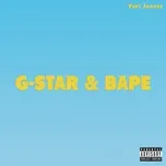Nghe nhạc Gstar & Bape (Single) - Yuri Joness