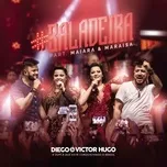 Nghe nhạc hay #Baladeira (Ao Vivo) (Single) Mp3