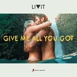 Nghe nhạc Mp3 Give Me All You Got (Digital Single) online miễn phí