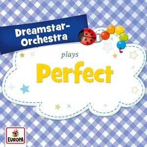 Perfect (Single) - Dreamstar Orchestra