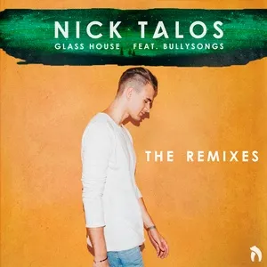 Glass House (The Remixes) (EP) - Nick Talos