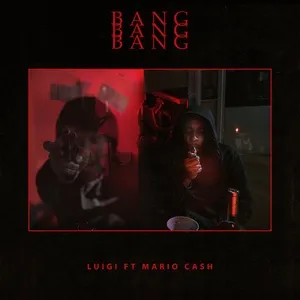 Bang Bang Bang (Single) - Luigi, Mario Cash
