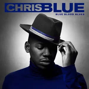 Blue Blood Blues (Single) - Chris Blue