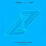 Nghe nhạc A Different Way (Devault Remix) (Single) - DJ Snake, Lauv