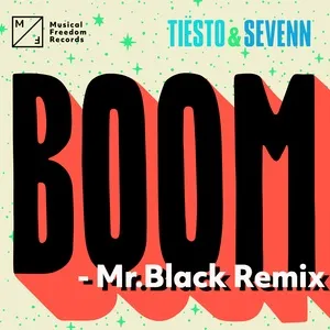 Boom (Mr. Black Remix) (Single) - Tiesto, Sevenn