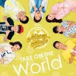 Tải nhạc hay Take On The World (Music From The Tv Series) hot nhất về máy