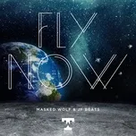 Ca nhạc Fly Now (Single) - Masked Wolf, JF Beats