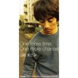Tải nhạc Zing One More Time, One More Chance (Single) nhanh nhất