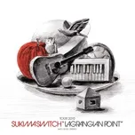Nghe và tải nhạc Sukimaswitch Tour 2010 Lagrangian Point Mp3 chất lượng cao
